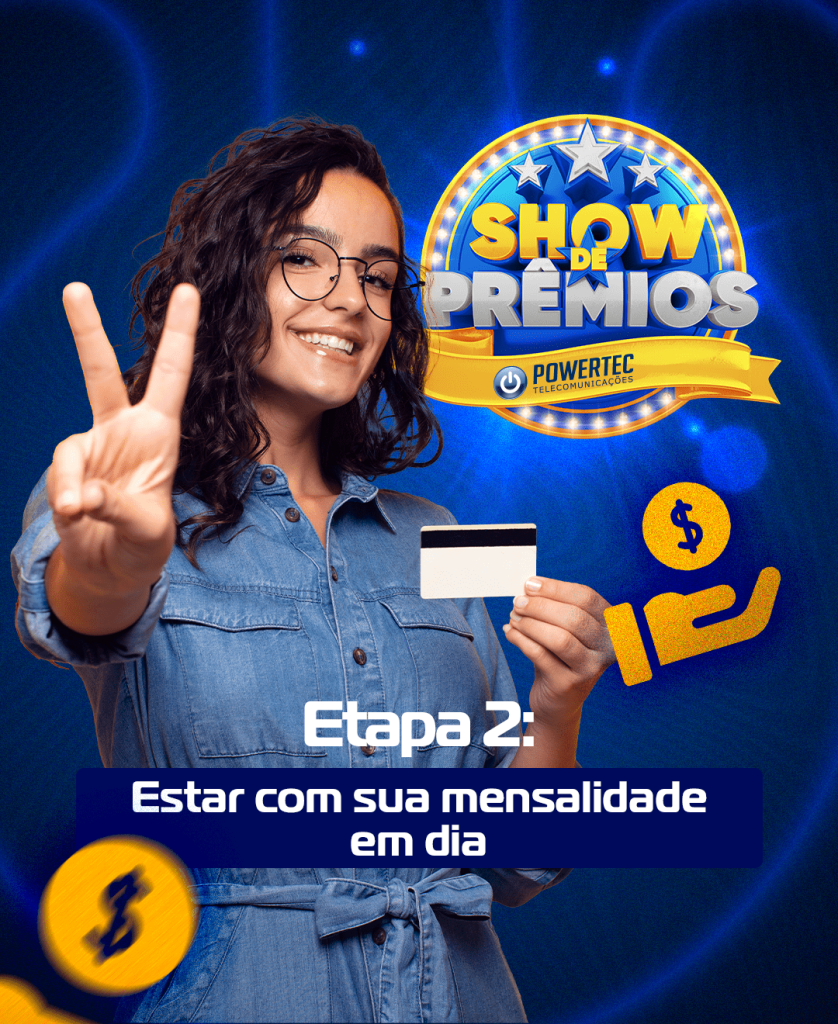 Show de Prêmios — etapa 2: mensalidade em dia